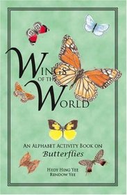 Wings of the World: An Alphabet Activity Book on Butterflies