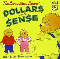 The Berenstain Bears Dollars and Sense (First Time Books)