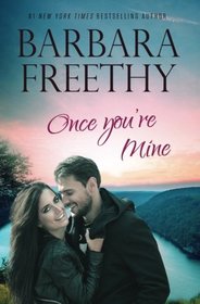 Once You're Mine (Callaway Cousins Book 4) (Volume 4)