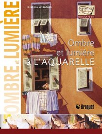 Ombre et Lumire  L'aquarelle