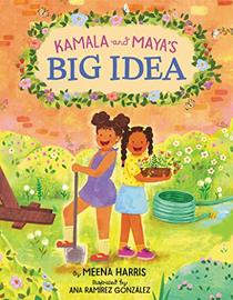 Kamala and Maya?s Big Idea