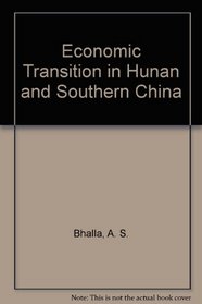 ECONOMIC TRANSITION IN HUNAN AND SOUTHERN CHINA