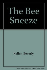 The Bee Sneeze