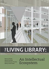 The Living Library: An Intellectual Ecosystem