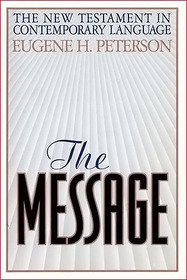 The Message : The New Testament in Contemporary English