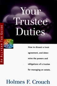 Your Trustee Duties: Tax Guide 305 (Series 300: Retirees and Estates)