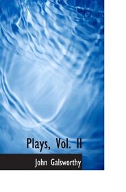 Plays, Vol. II