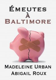 Emeutes a Baltimore (French Edition)