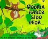 Podria Haber Sido Peor (Spanish Edition)