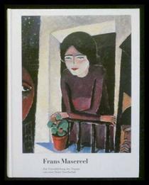 Frans Masereel (1889-1972): Zur Verwirklichung des Traums von einer freien Gesellschaft (German Edition)
