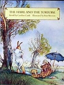 The Tortoise and the Hare : An Aesop Fable