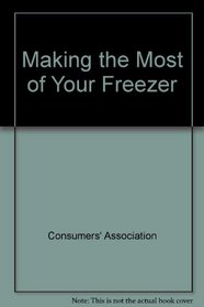 Making the Most of Your Freezer