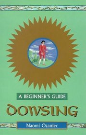 Dowsing For Beginners - New Edition