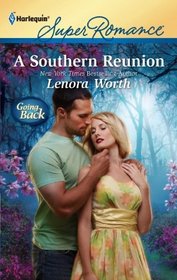 A Southern Reunion (Going Back) (Harlequin Superromance, No 1750)