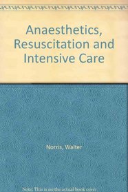 Anaesthetics, Resuscitation and Intensive Care