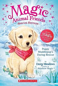 Poppy Muddlepup's Daring Rescue (Magic Animal Friends: Special Edition)
