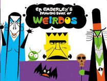 Ed Emberley's Drawing Book of Weirdos