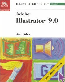 Adobe Illustrator 9.0 - Illustrated Introductory