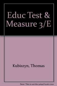 Educational testing and measurement: Classroom application and practice