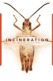 Incineration (Incubation, Bk 2)