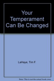 Your Temperament Can Be Changed