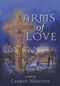 Arms of Love (Courtship, Bk 1)