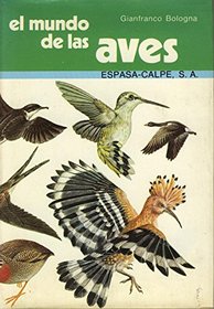 El Mundo De Las Aves/the World of Birds (Spanish Edition)