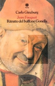 Jean Fouquet: Ritratto del buffone Gonella (Figure)