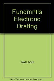 Fundamentals of Electronics Drafting
