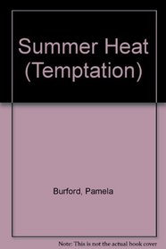 Summer Heat (Temptation)