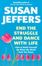 End the Struggle and Dance with Life