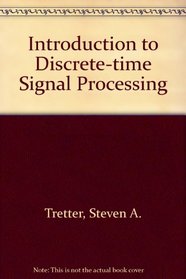 Introduction to Discrete-Time Signal Processing