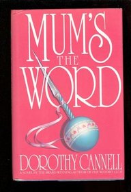 Mum's the Word (Ellie Haskell #4)