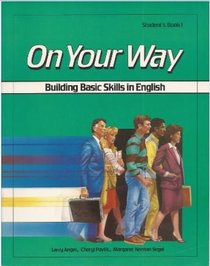 On Your Way: Building Basic Skills in English/Student's Book 1 (Bk. 1)