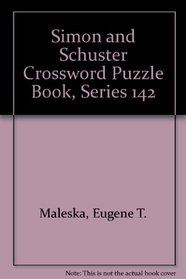 Simon and Schuster Crossword Puzzle Book, Series 142 (Simon  Schuster Crossword Puzzle Books)