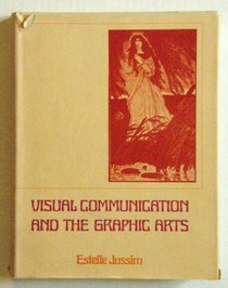 Visual Communication and the Graphic Arts: Photographic Technologies in the Nineteenth Century