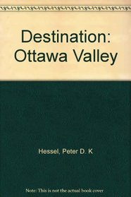 Destination: Ottawa Valley