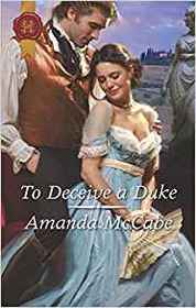 To Deceive a Duke (Muses of Mayfair, Bk 2) (Harlequin Historical, No 993)