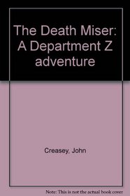 The Death Miser: A Department Z adventure