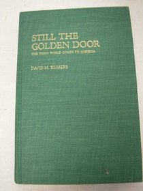 Still the Golden Door: The Third World Comes to America