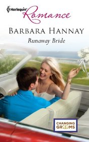 Runaway Bride (Changing Grooms, Bk 2) (Harlequin Romance, No 4280)