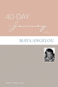 40-day Journey With Maya Angelou
