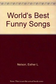 World's Best Funny Songs