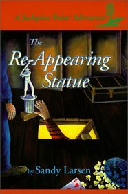 The Re-Appearing Statue (Jackpine Point Adventures) (Jackpine Point Adventure)