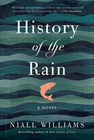 History of the Rain: A Novel