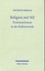 Religion mit Stil: Protestantismus in der Kulturwende (German Edition)