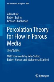 Percolation Theory for Flow in Porous Media (Lecture Notes in Physics)