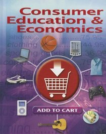 Consumer Education & Economics, Student Edition