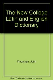 The New College Latin and English Dictionary