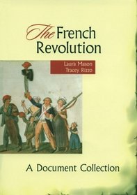 The French Revolution: A Document Collection